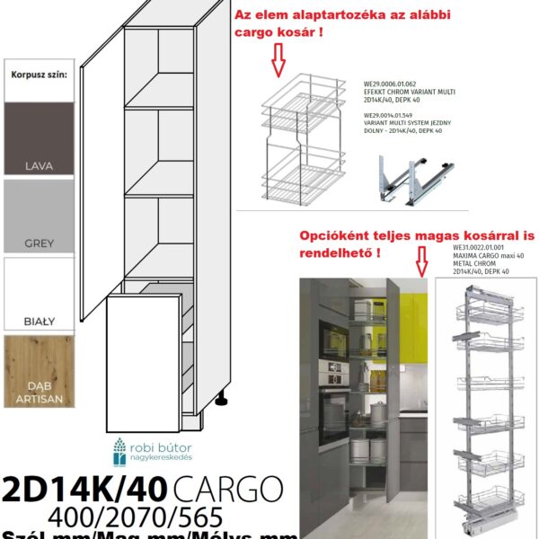 FORST elemes konyhabútor MATT (2D14K40+cargo_)2-ajtós CARGO KOSARAS szekr.40 cm (2D14K40+cargo_)