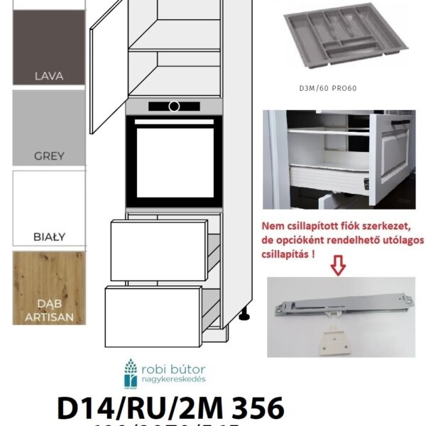 VIANO MATT elemes konyhabútor 1-AJTÓS 2 FIÓKOS SÜTŐ BEÉP. SZEKR.60CM_BALOS _KONYHABÚTOR (D14RU2M356L)